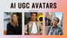 AI UGC Avatars